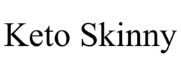 KETO SKINNY