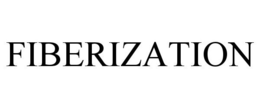 FIBERIZATION