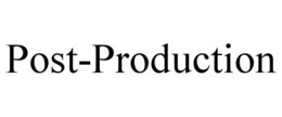 POST-PRODUCTION