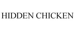HIDDEN CHICKEN