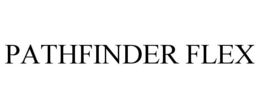PATHFINDER FLEX