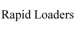 RAPID LOADERS