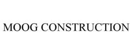MOOG CONSTRUCTION
