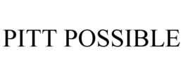 PITT POSSIBLE