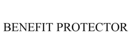 BENEFIT PROTECTOR