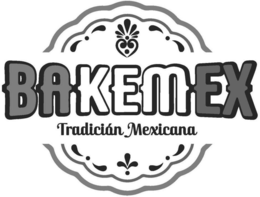 BAKEMEX TRADICIÁN MEXICANA