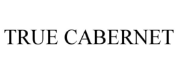 TRUE CABERNET