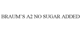 BRAUM'S A2 NO SUGAR ADDED