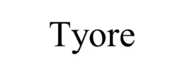 TYORE