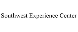 SOUTHWEST EXPERIENCE CENTER