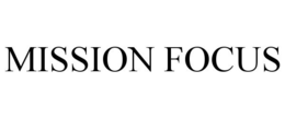 MISSION FOCUS