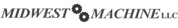 MIDWEST MACHINE, LLC