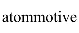 ATOMMOTIVE