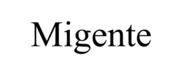 MIGENTE