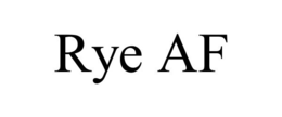 RYE AF