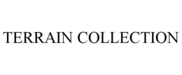 TERRAIN COLLECTION