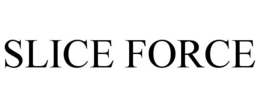 SLICE FORCE