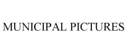 MUNICIPAL PICTURES