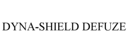 DYNA-SHIELD DEFUZE