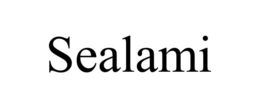 SEALAMI