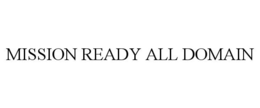 MISSION READY ALL DOMAIN