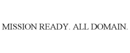 MISSION READY. ALL DOMAIN.