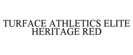 TURFACE ATHLETICS ELITE HERITAGE RED