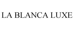 LA BLANCA LUXE