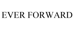 EVER FORWARD