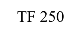 TF 250