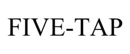 FIVE-TAP