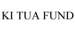 KI TUA FUND