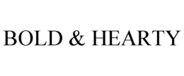 BOLD & HEARTY