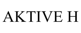 AKTIVE H