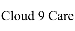 CLOUD 9 CARE