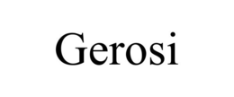 GEROSI