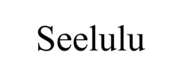 SEELULU