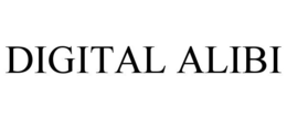 DIGITAL ALIBI