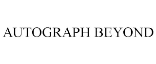 AUTOGRAPH BEYOND