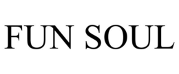 FUN SOUL