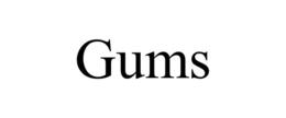 GUMS