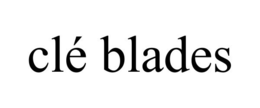 CLÉ BLADES