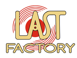 LAST FACTORY