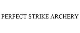 PERFECT STRIKE ARCHERY