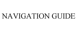 NAVIGATION GUIDE