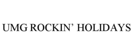 UMG ROCKIN' HOLIDAYS