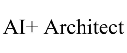 AI+ ARCHITECT