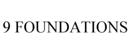 9 FOUNDATIONS