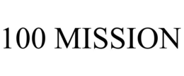 100 MISSION