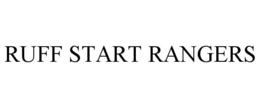 RUFF START RANGERS